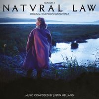Justin Melland - Natural Law: Season 1 (Original Television Soundtrack)