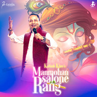 Kailash Kher - Manmohan Salone Rang