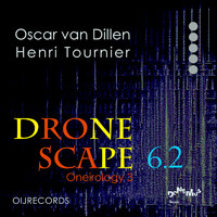 Oscar van Dillen and Henri Tournier - Dronescape 6.2: Oneirology 3
