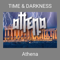Athena - TIME & DARKNESS