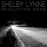 Shelby Lynne - Revelation Road (Radio Edit)
