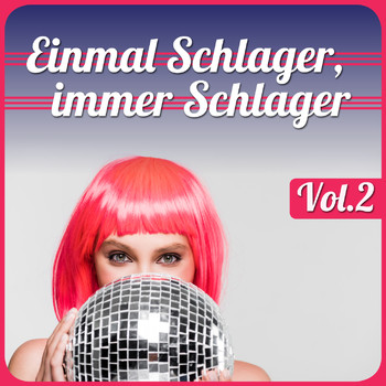 Various Artists - Einmal Schlager, immer Schlager, Vol. 2