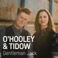 O'Hooley & Tidow - Gentleman Jack