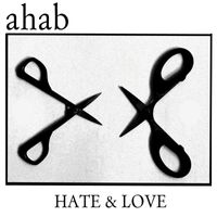 Ahab - Hate & Love