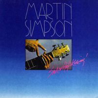 Martin Simpson - Sad or High Kicking