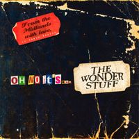 The Wonder Stuff - Oh No It's... The Wonder Stuff
