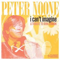 Peter Noone - I Can't Imagine (A Tribute to John Lennon)