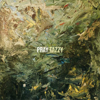 Tazzy - Pray (Remastered)