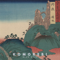 Komorebi - Blue Eyes