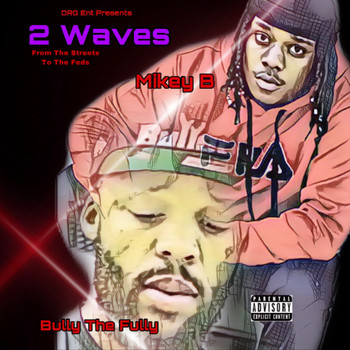 Mikey B - 2waves (Explicit)