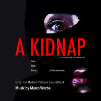 Marco Werba - A Kidnap (Original Motion Picture Soundtrack)