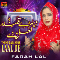 Farah Lal - Vehre Qalandar Laal De - Single