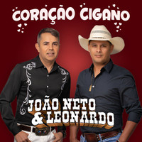 João Neto & Leonardo - Coração Cigano