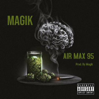 Magik - AIR MAX 95 (Explicit)