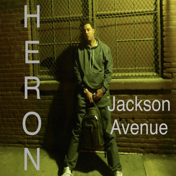 Heron - Jackson Avenue (Explicit)
