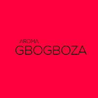 Aroma - Gbogboza