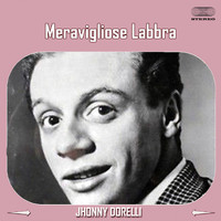 Johnny Dorelli - Meravigliose Labbra