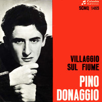 Pino Donaggio - Il Villaggio Sul Fiume