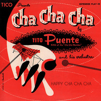 Tito Puente Jr. - Happy Cha Cha Cha