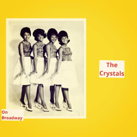 The Crystals - On Broadway