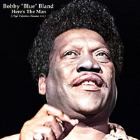 Bobby "Blue" Bland - Here's The Man (High Definition Remaster 2022)