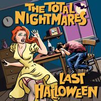 The Total Nightmares - Last Halloween