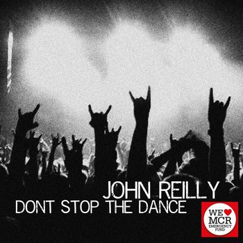 John Reilly - Don't Stop the Dance