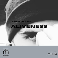 Samo Rane - Aliveness