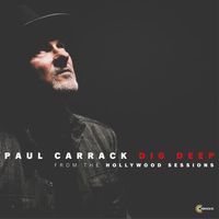 Paul Carrack - Dig Deep (Hollywood Sessions)