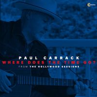 Paul Carrack - Where Does the Time Go? (Hollywood Sessions)