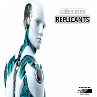 DJ Sinister - Replicants