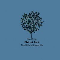 The Hilliard Ensemble - Shiroi Ishi
