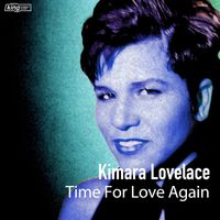 Kimara Lovelace - Time For Love Again