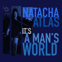 Natacha Atlas - It's a Man's World