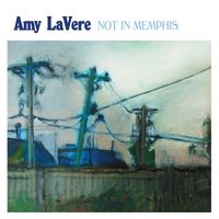Amy LaVere - Not in Memphis