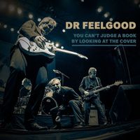 Dr. Feelgood - You Can't Judge a Book by Looking at the Cover