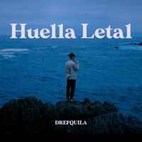 DrefQuila - Huella Letal (Explicit)
