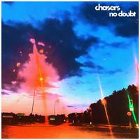 Chasers - No Doubt