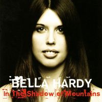 Bella Hardy - In the Shadow of Mountains