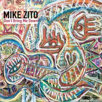 Mike Zito - Don't Bring Me Down