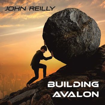 John Reilly - Building Avalon