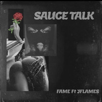 Fame - Sauce Talk