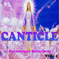 Canticle - Catholique Bolu/Beti, Vol. 1