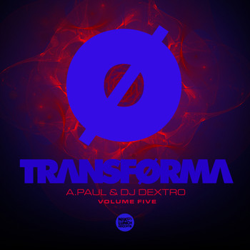 A.Paul & Dextro - TRANSFORMA Vol.5