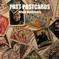 Vitaly Beskrovny - Past Postcards