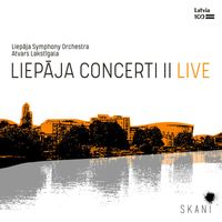 Liepāja Symphony Orchestra and Atvars Lakstīgala - Liepāja Concerti II Live