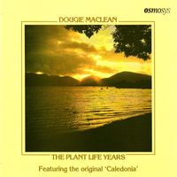 Dougie MacLean - The Plant Life Years