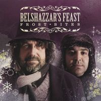 Belshazzar's Feast - Frost Bites