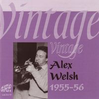 Alex Welsh - Vintage Alex Welsh