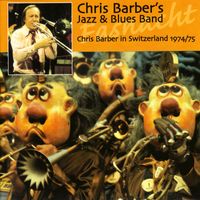 Chris Barber's Jazz & Blues Band - Chris Barber in Switzerland 1974/75